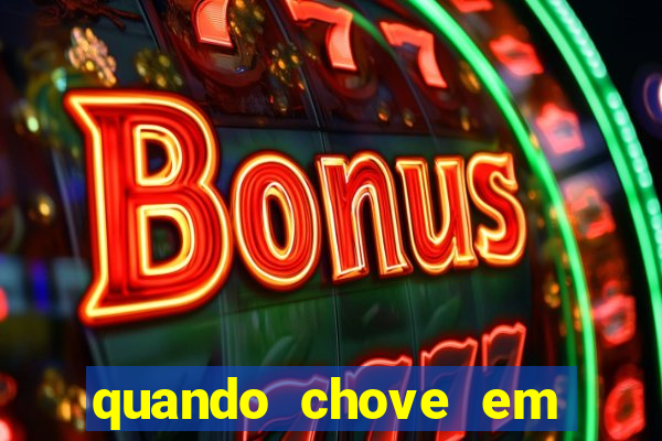 quando chove em porto seguro